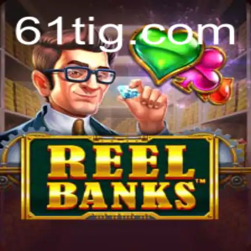 Exploração Detalhada sobre ReelBanks e o Impacto da 61T.com nos Jogos Online